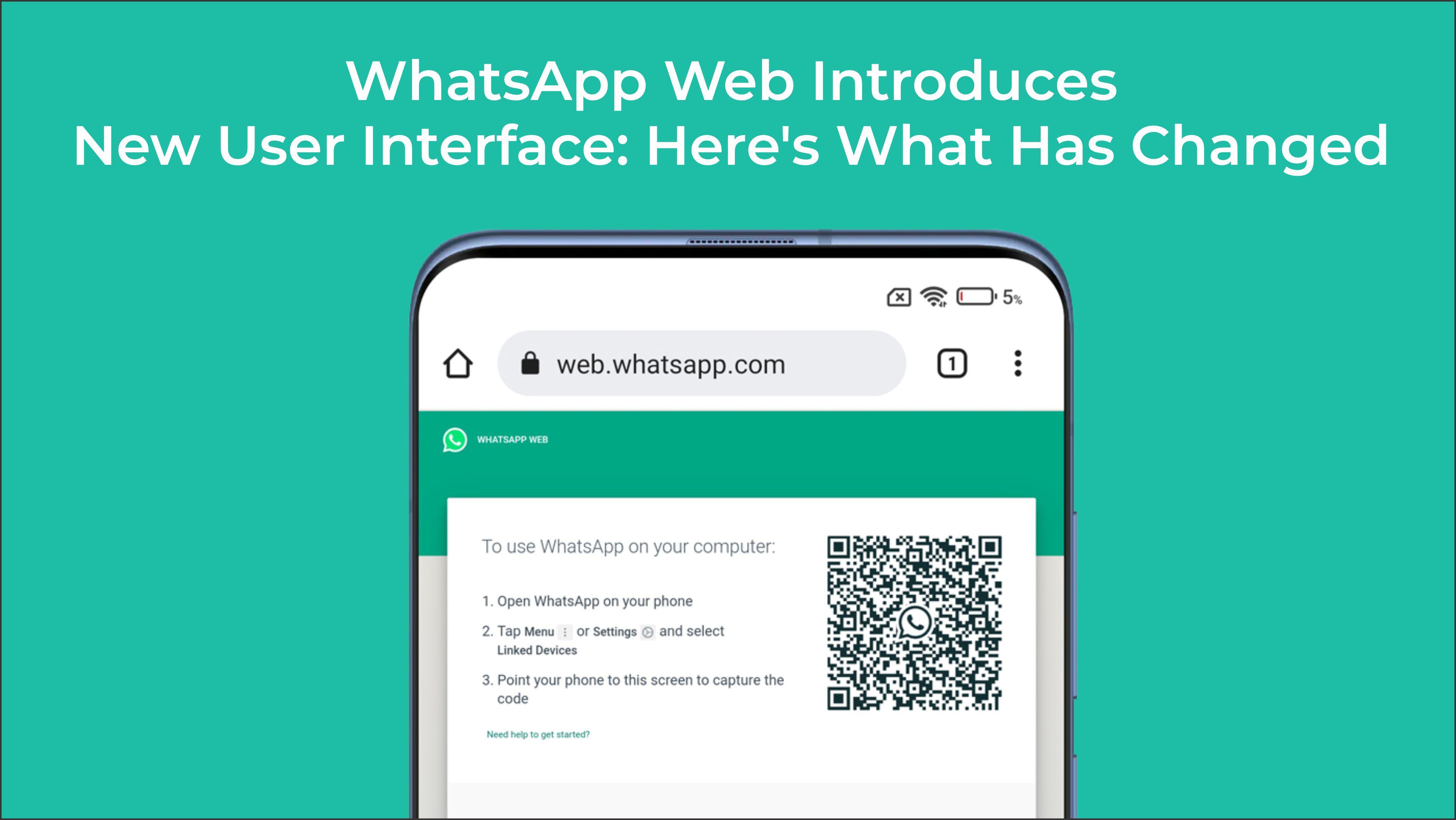 WhatsApp Web Introduces New User Interface: Here is What Has Changed