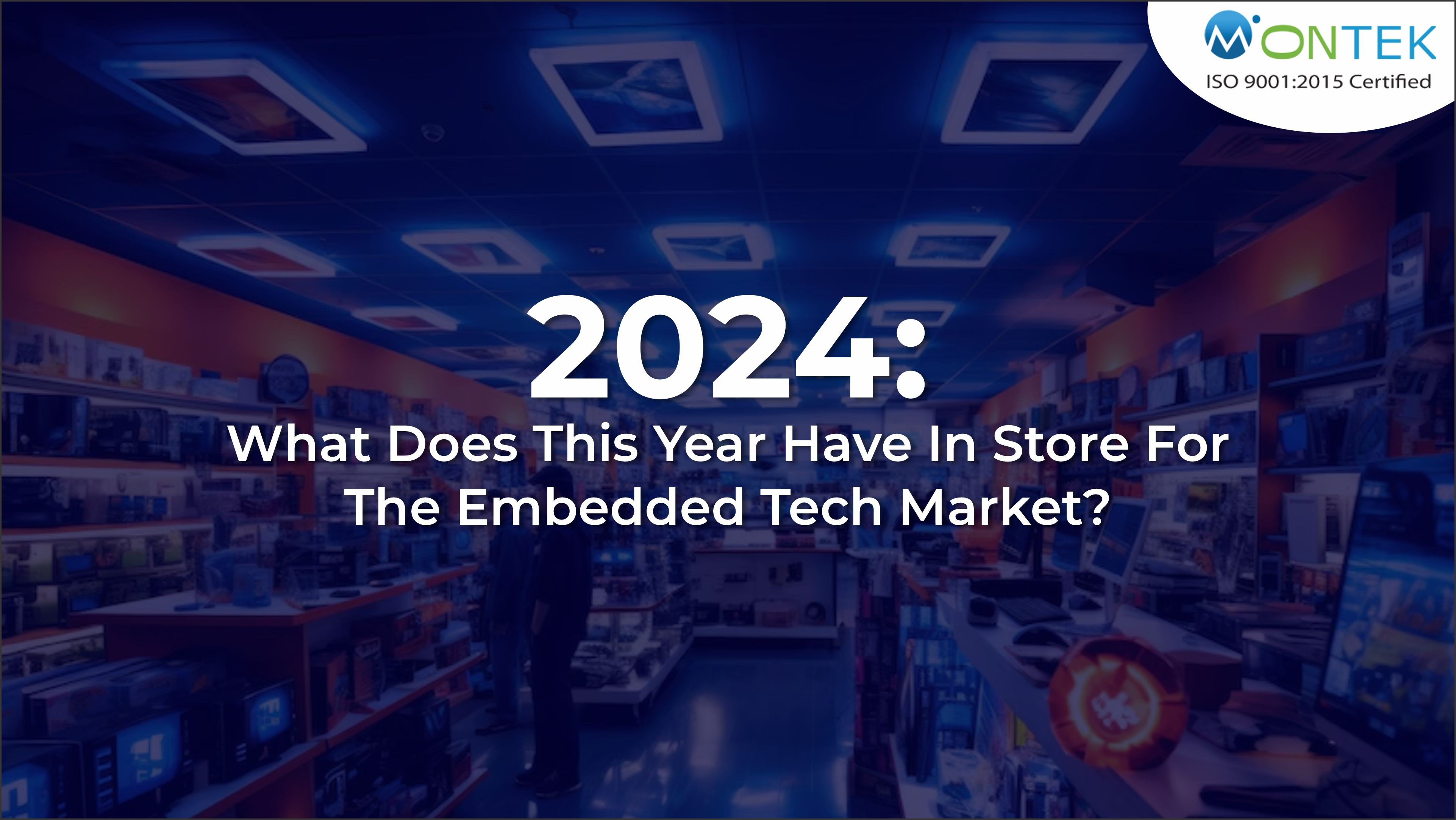 2024-what-does-this-year-have-in-store-for-the-embedded-tech-market